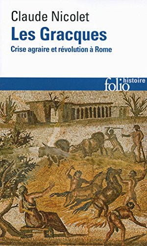Les Gracques. Crise agraire et révolution à Rome