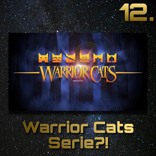 12. Alle Infos &uuml;ber die Warrior Cats Serie