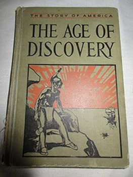 The Story of America, Book 1 The Age of Discovery