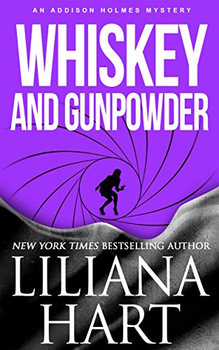 Whiskey and Gunpowder: An Addison Holmes Mystery (Addison Holmes Mysteries Book 7)