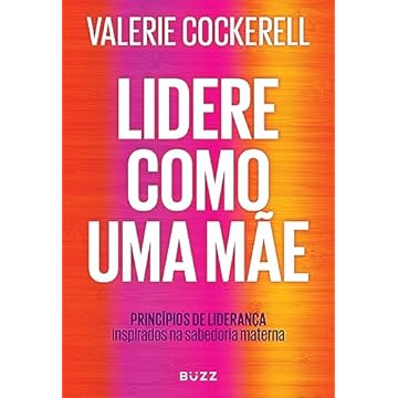 Capa do livro Lidere como uma mãe