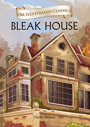 Bleak House: Om Illustrated Classics
