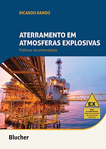 Aterramento em atmosferas explosivas: Práticas recomendadas
