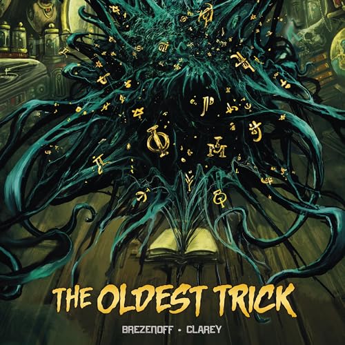 The Oldest Trick by Steve Brezenoff, Patricio Clarey - illustrator episode artwork
