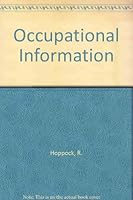 Occupational Information: Where to Get It and How to Use It in Counseling and in Teaching B002AS12GQ Book Cover
