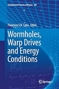 Wormholes, Warp Drives and Energy Conditions [Lingua Inglese]: 189