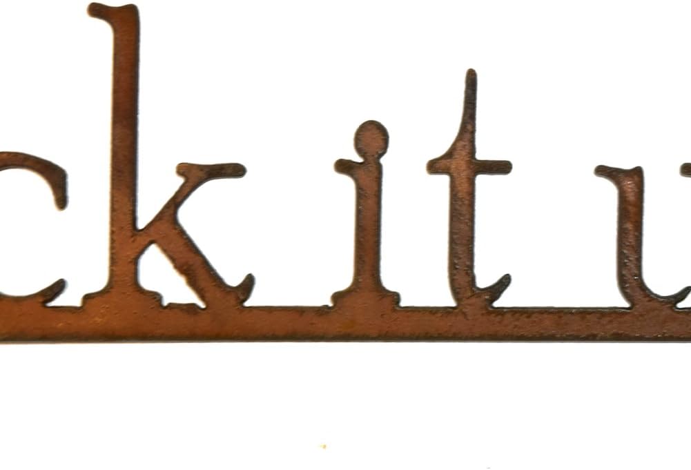 Suck it up Buttercup - Rust Metal Garden Wall Art Sign, American Made