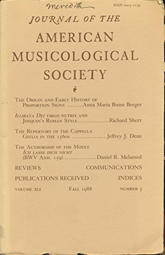 American Musicological Society : Early History of Proportion Signs; Illibata Dei Vergo Nutrix; Authorship of the Motet Ich Lasse Dich Nicht; Cappella Giulia