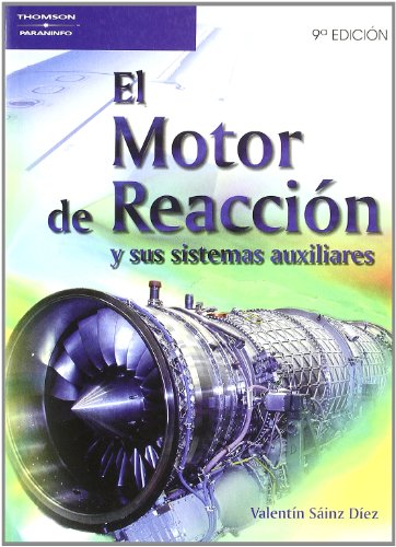 El motor de reacción y sus sistemas auxiliares El motor de reacción y sus sistemas auxiliares