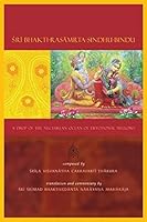 Sri Bhakti-Rasamrta-Sindhu-Bindu A Drop of the Nectarean Ocean of Devotional Mellows 8186737162 Book Cover