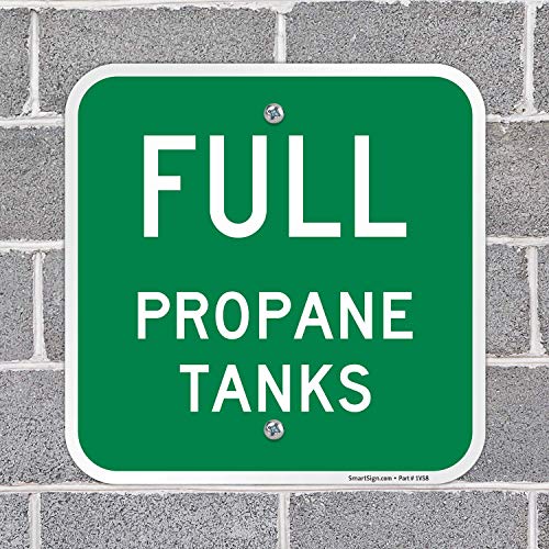 SmartSign - K-5317-AL "Full Propane Tanks" Sign | 12" x 12" Aluminum , White on Green by SmartSign - Image 3