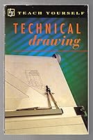 Technical Drawing (Teach Yourself) 0844239429 Book Cover