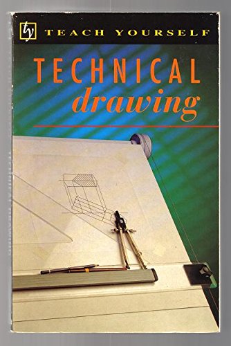 Technical Drawing (Teach Yourself) 0844239429 Book Cover
