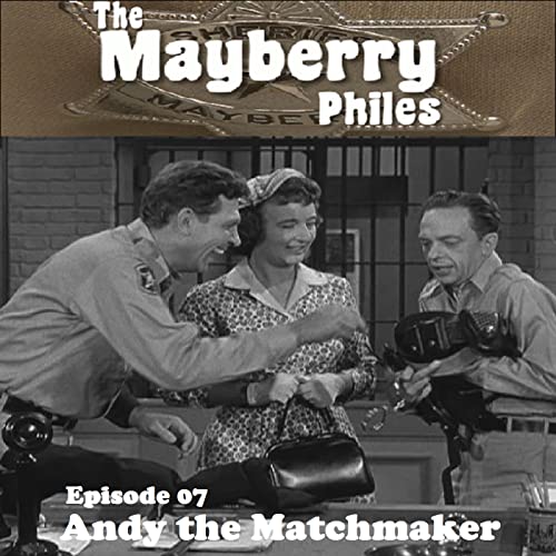 Episode 07: Andy the Matchmaker