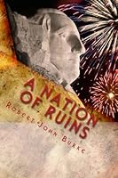 A Nation Of Ruins 1463686021 Book Cover