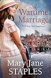 A Wartime Marriage: A glorious, romantic wartime adventure - the perfect dose of escapism