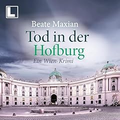 Tod in der Hofburg Audiolivro Por Beate Maxian capa