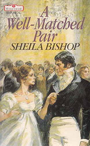 A Well Matched Pair (Masquerade) 0263757463 Book Cover