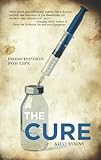 The Cure: Prescription for Life