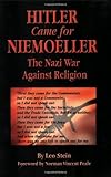  Hitler Came for Niemoeller: The Nazi War Against Religion (English Edition)