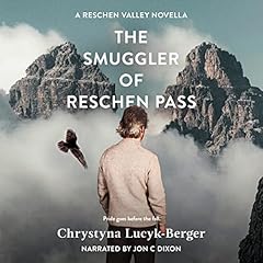The Smuggler of Reschen Pass Audiobook By Chrystyna Lucyk-Berger cover art