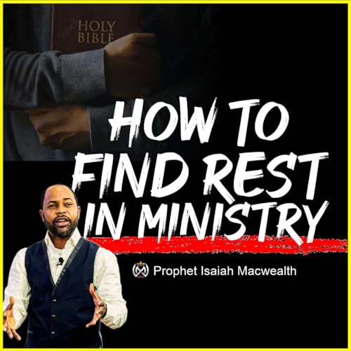 HOW TO FIND REST IN MINISTRY