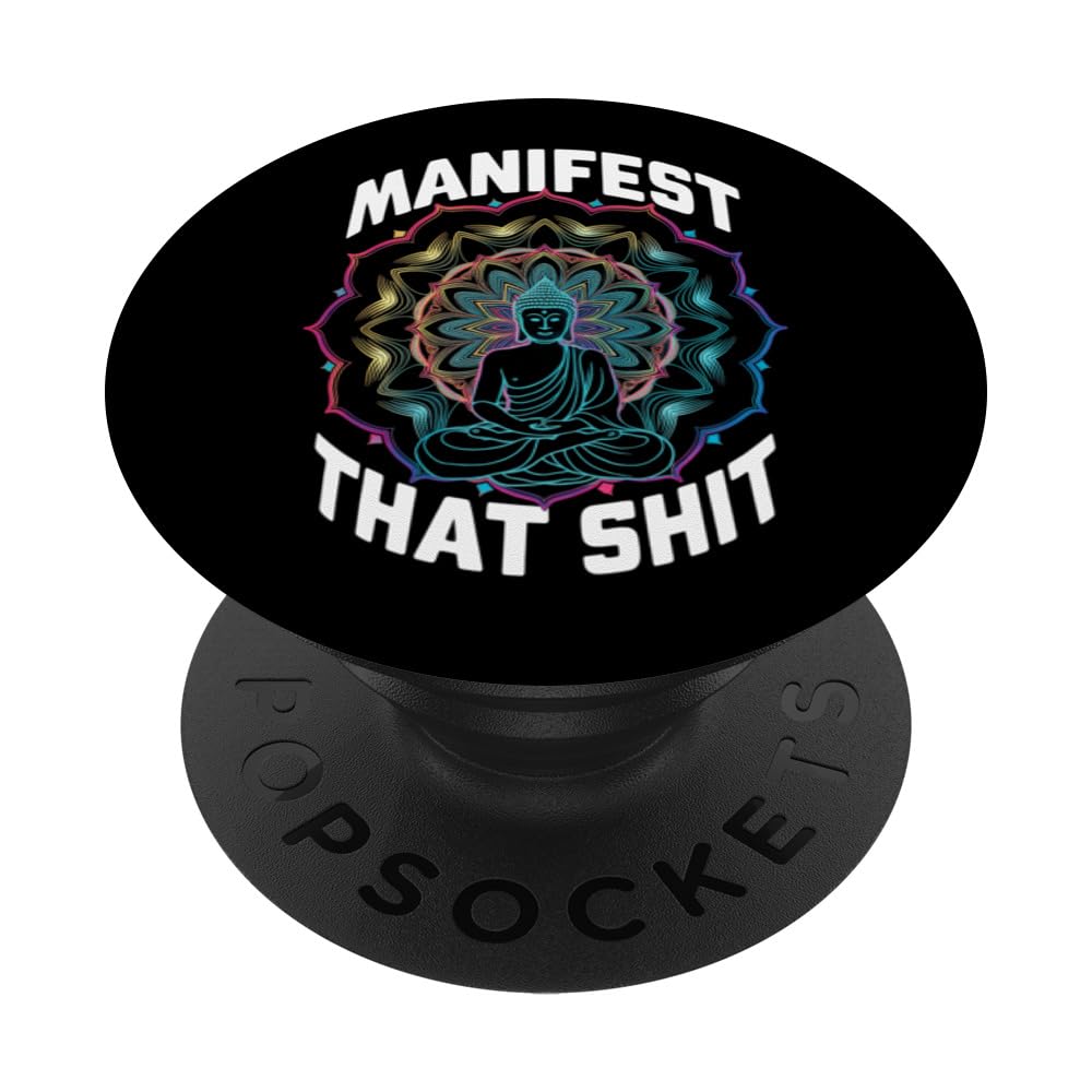 Manifest That Law Of Attraction Spiritual Funny Yoga Zen PopSockets Swappable PopGrip, Black
