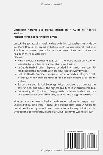 Unlocking HERBAL and NATURAL REMEDIES: A GUIDE to HOLISTIC WELLNESS: ANCIENT REMEDIES for MODERN LIV