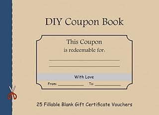DIY Coupon Book: 25 Fillable Blank Gift Certificate Vouchers â€“ Blank Coupon Booklet for All Occasions â€“ Perfect for Wife, Husband, Girlfriend, Boyfriend, Her, Him, Friend