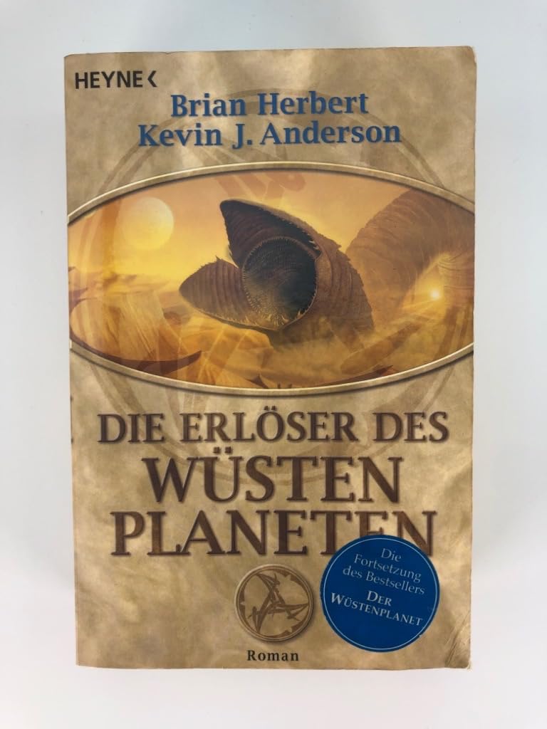 Die Erlöser des Wüstenplaneten: Roman (Der Wüstenplanet, Band 8)