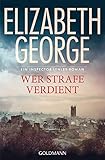 Wer Strafe verdient: Ein Inspector-Lynley-Roman 20 - Elizabeth George