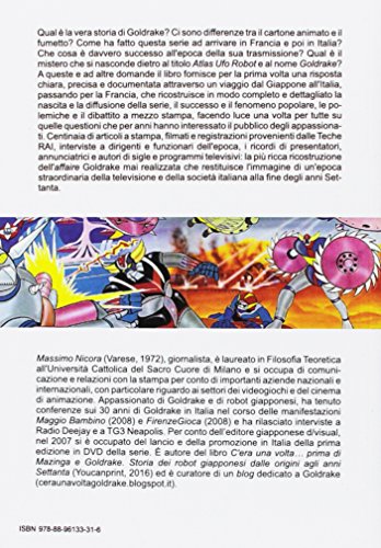 C'era Una Volta Goldrake. La Vera Storia Del Robot Giapponese Che Ha Rivoluzionato La Tv Italiana - 2
