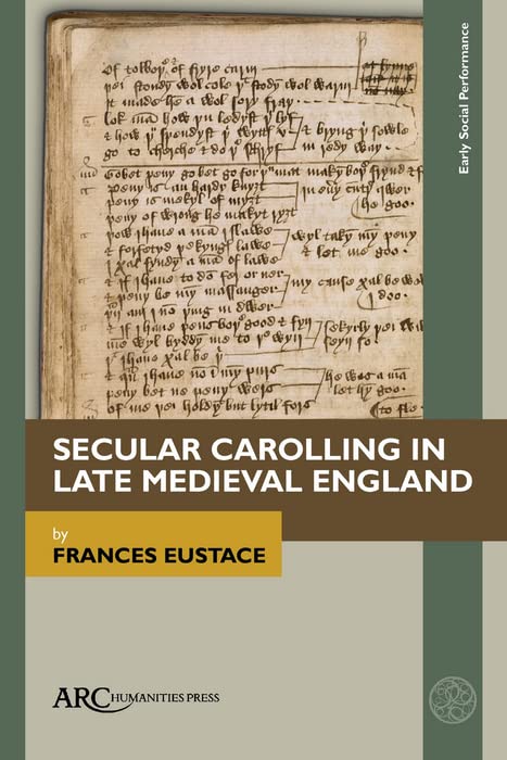 Secular Carolling in Late Medieval England comprendre les origines de la musique sociale