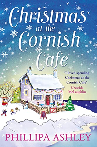 CHRISTMAS AT THE CORNISH CAFÉ: Escape to Cornwall in this gorgeous festive romance, the perfect book to curl up with this Christmas (The Cornish Café Series)