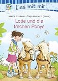 Lotte und die frechen Ponys (Lies mit mir!) - Juliane Jacobsen Tanja Husmann 