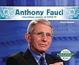  Anthony Fauci: Inmunólogo, Experto En Covid-19 (Biografías: Personas Que Han Hecho Historia)
