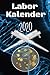 Labor Kalender 2020: Wochen Kalendarium für Biologen Labortechniker und der Gleichen - 6 x 9 Zoll (ca DIN 5), Linierte Blätter 53 Kalenderwochen