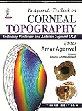 Dr Agarwals' Textbook on Corneal Topography: Including Pentacam and Anterior Segment Oct