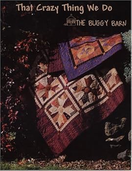 Paperback That Crazy Thing We Do (The Buggy Barn #602) Book