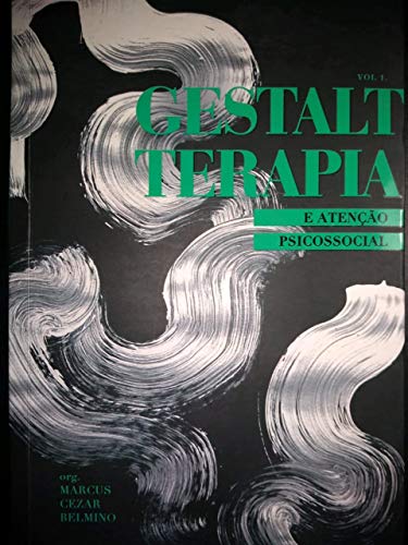 Gestalt Terapia e Atenção Psicossocial
