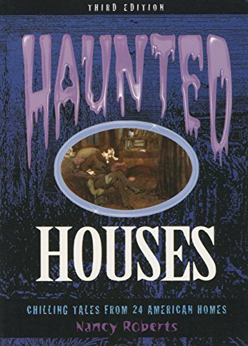 Haunted Houses: Chilling Tales from American Homes Haunted Houses: Chilling Tales from American Homes