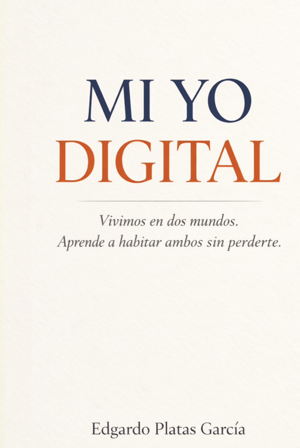 Mi YO Digital: El Método