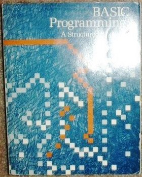 Basic Programming: A Structured Approach 0538107804 Book Cover