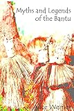 Myths and Legends of the Bantu