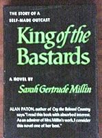 King of the Bastards: The story of a self made outcast B0007EHL9W Book Cover