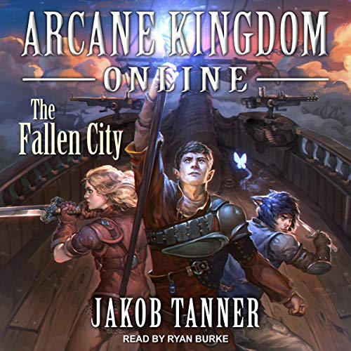 Arcane Kingdom Online: The Fallen City by Jakob Tanner episode artwork