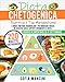 Dieta Chetogenica: Riattiva il Tuo Metabolismo! L’Unico Metodo Triangolare per Bruciare Grassi in Eccesso Senza Sentirti Veramente a Dieta. 200 Ricette Chetogeniche + Diario Alimentare di 4 Settimane