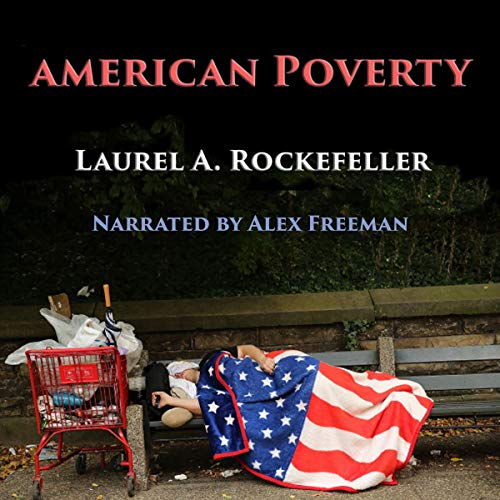 American Poverty by Laurel A. Rockefeller episode artwork