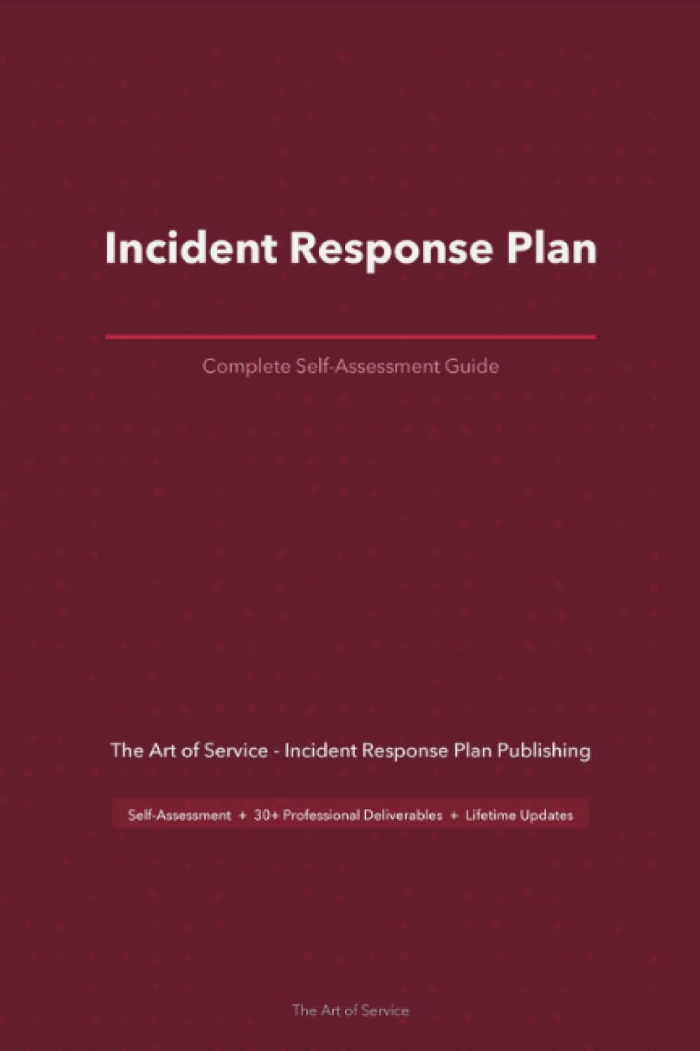 Incident Response Plan A Complete Guide
