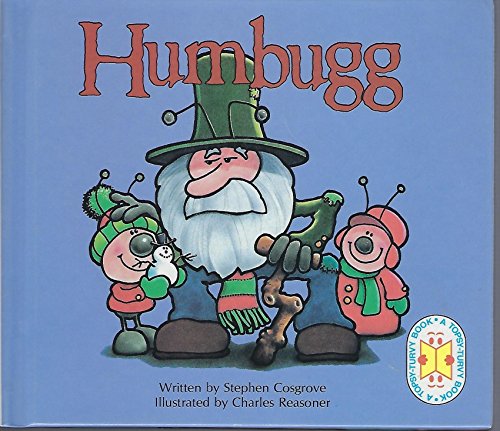 Snugg/Humbugg A Topsy-Turvy Book